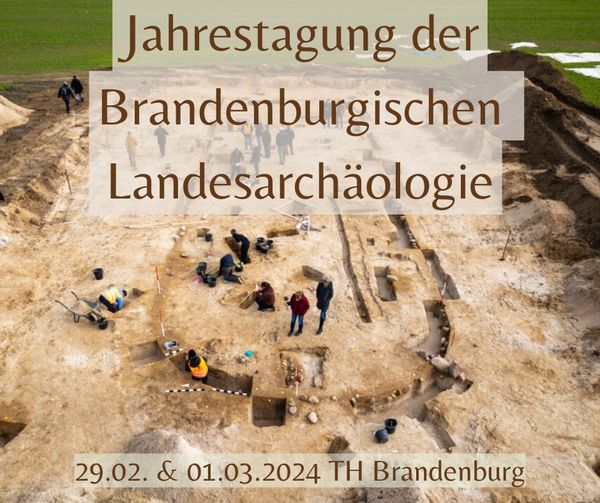 Jahrestagung Brandenburgische Landesarchäologie