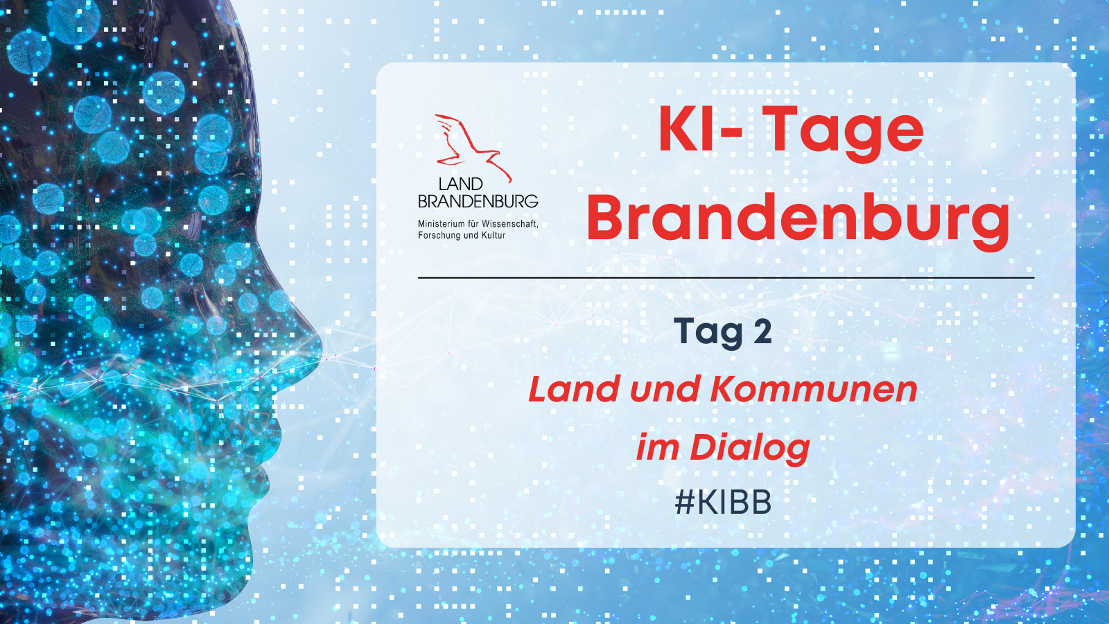 Konferenz #KIBrandenburg? - Land und Kommunen im Dialog