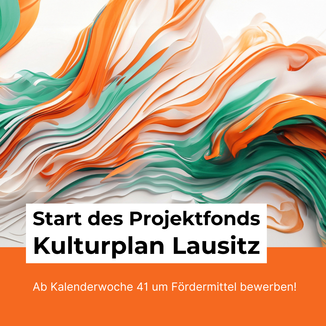 Förderprogramm Projektfonds Kulturplan Lausitz